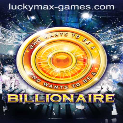Explore the Exciting World of Billionaire: A Deep Dive into Luckymax Game