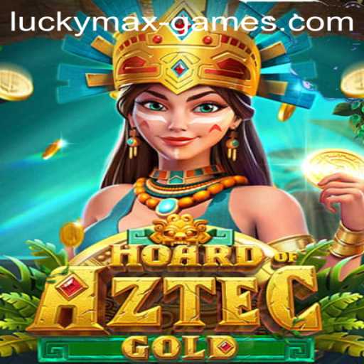 Uncovering Hidden Treasures in Hoard of Aztec Gold: A LuckyMax Game Adventure