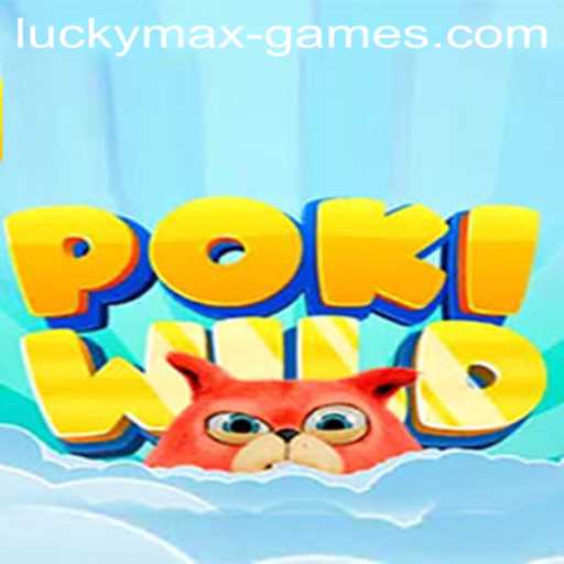 Discovering PokiWild: A Journey into the World of Luckymax Gaming