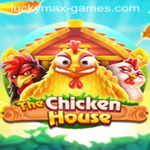 Unlock the Fun with TheChickenHouse: A Deep Dive Into Luckymax's Latest Game